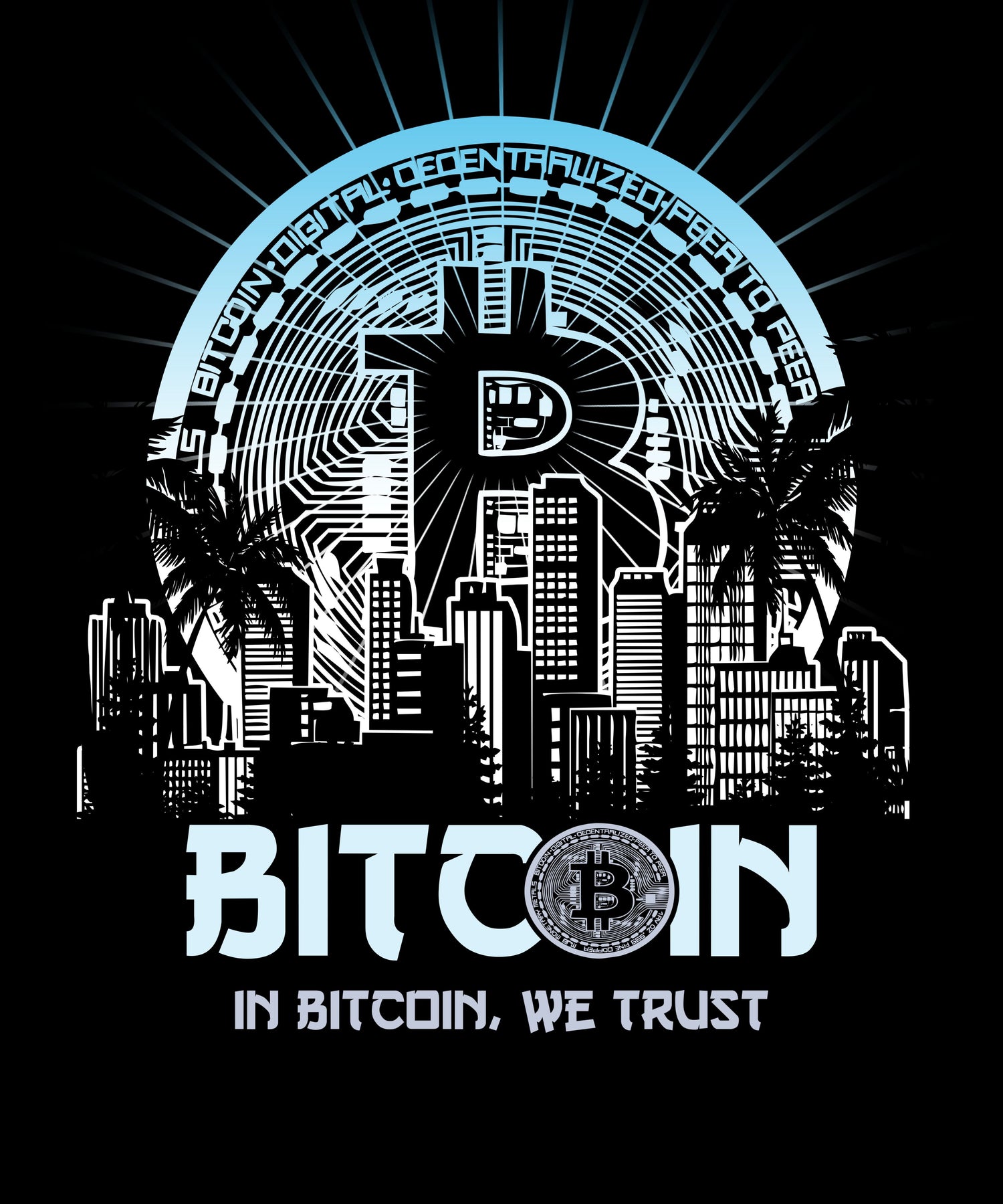 Bitcoin Town We Trust