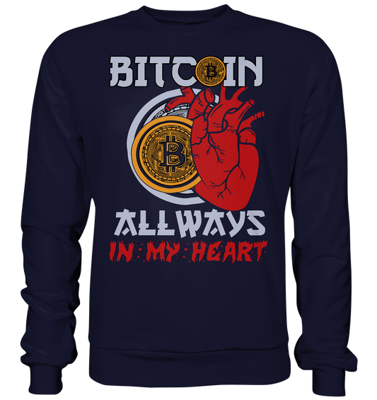 Bitcoin Allways in my Heart - Basic Sweatshirt