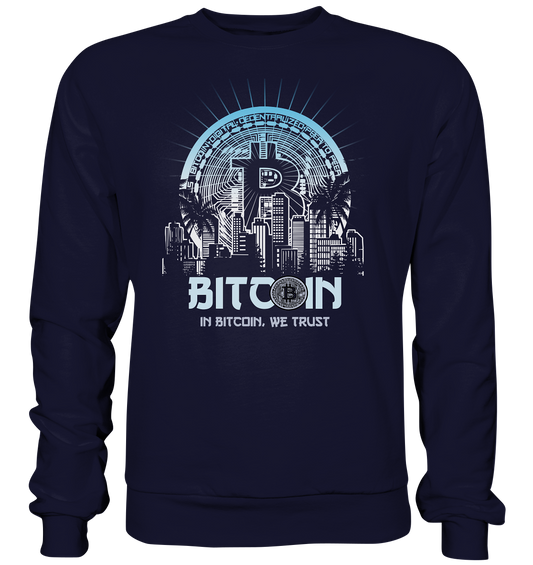 Bitcoin Town We Trust - Basic Sweatshirt