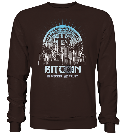 Bitcoin Town We Trust - Basic Sweatshirt