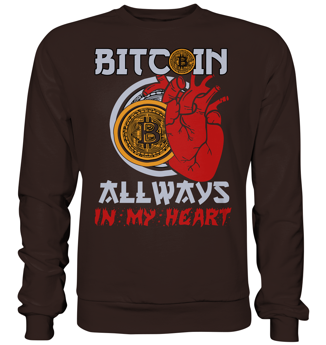 Bitcoin Allways in my Heart - Basic Sweatshirt