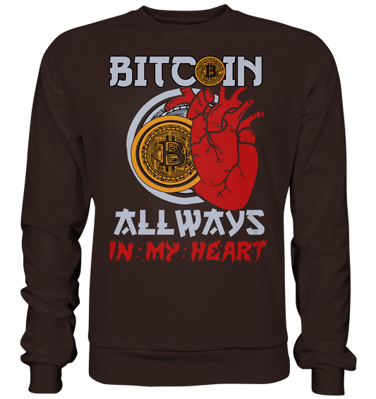 Bitcoin Allways in my Heart - Basic Sweatshirt