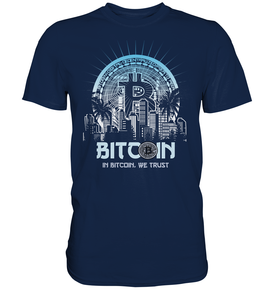 Bitcoin Town We Trust - Classic Shirt