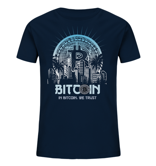 Bitcoin Town We Trust - Kids Organic Shirt