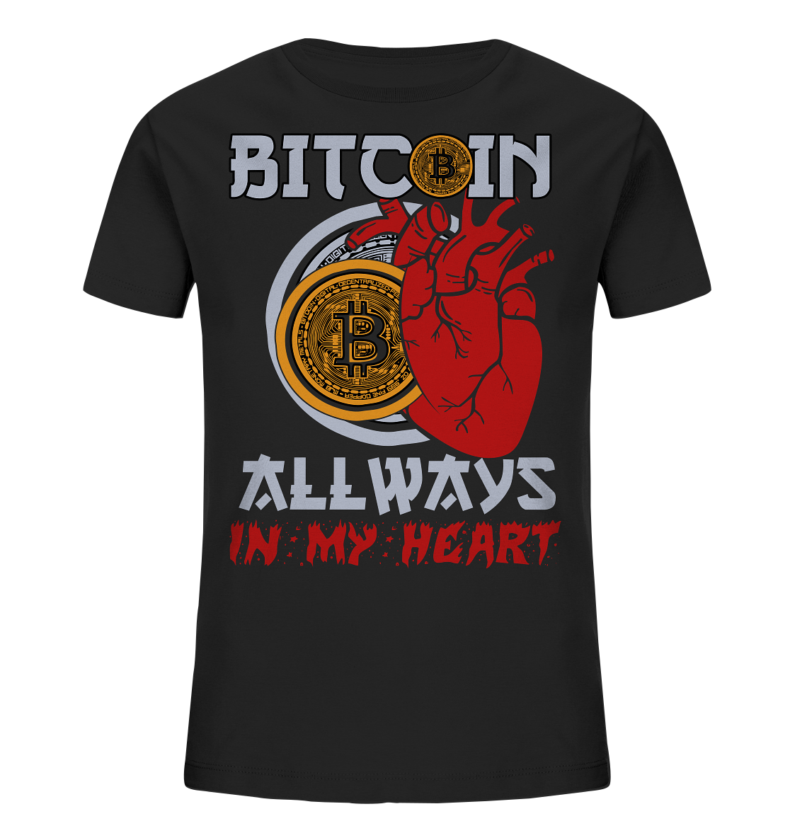 Bitcoin Allways in my Heart - Kids Organic Shirt