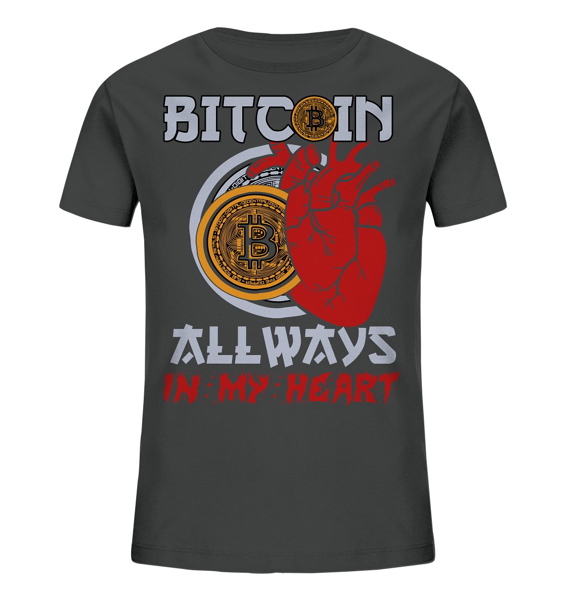 Bitcoin Allways in my Heart - Kids Organic Shirt