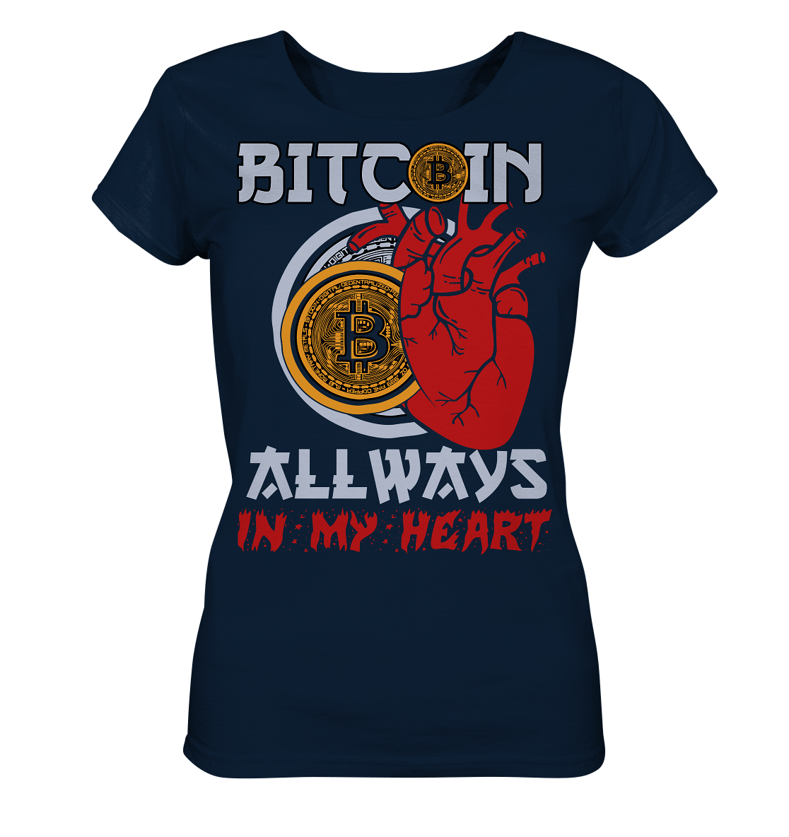 Bitcoin Allways in my Heart - Ladies Organic Shirt