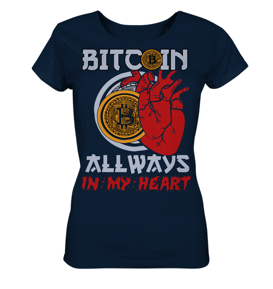 Bitcoin Allways in my Heart - Ladies Organic Shirt