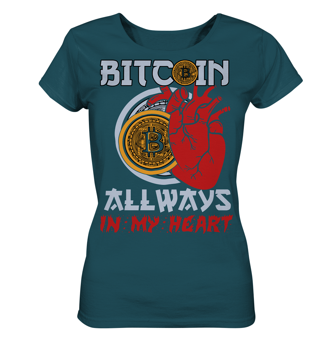 Bitcoin Allways in my Heart - Ladies Organic Shirt