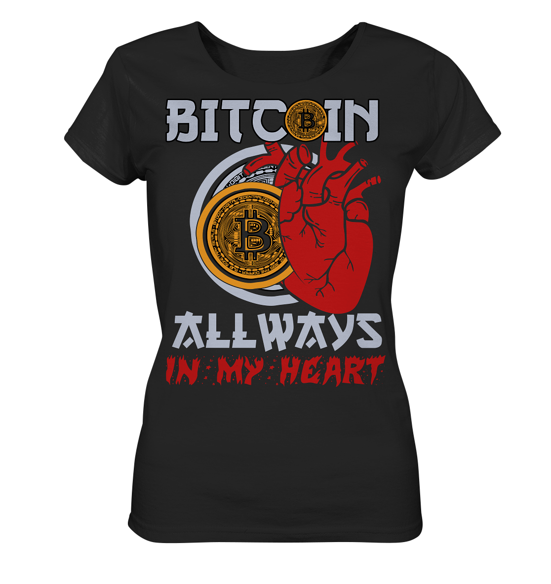 Bitcoin Allways in my Heart - Ladies Organic Shirt