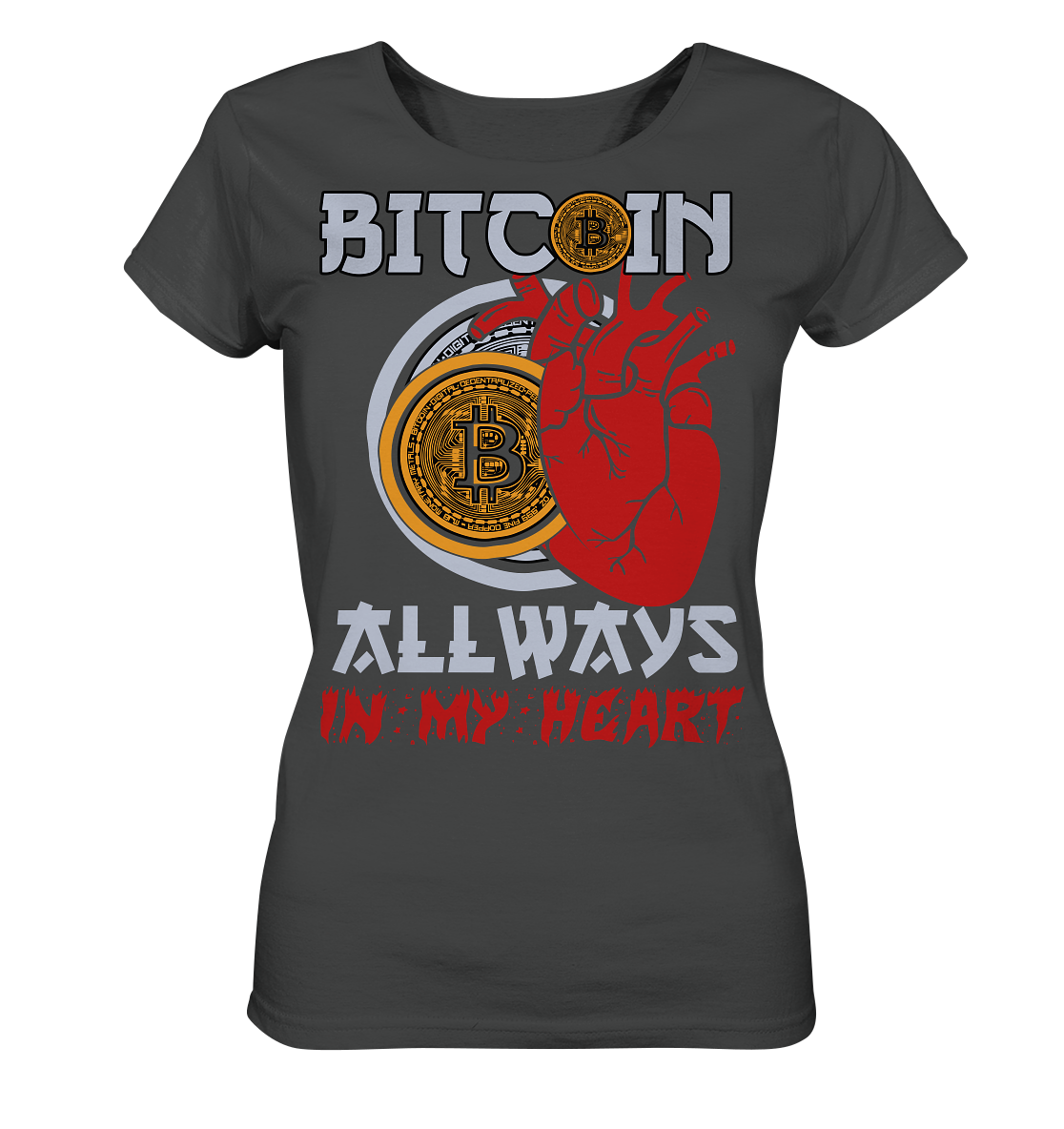 Bitcoin Allways in my Heart - Ladies Organic Shirt