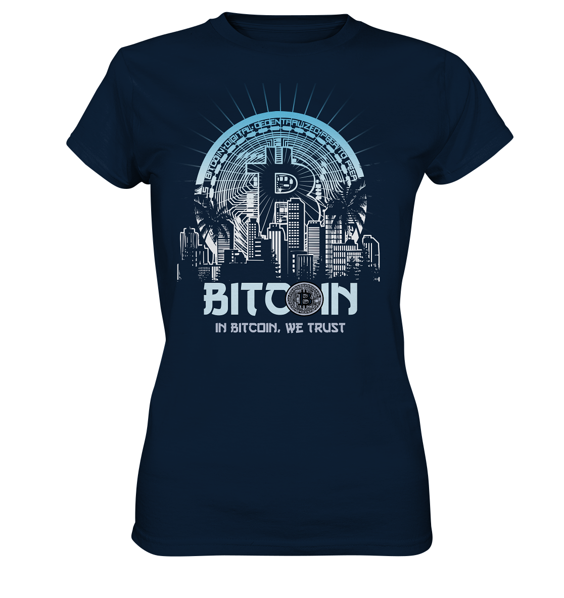 Bitcoin Town We Trust - Ladies Premium Shirt