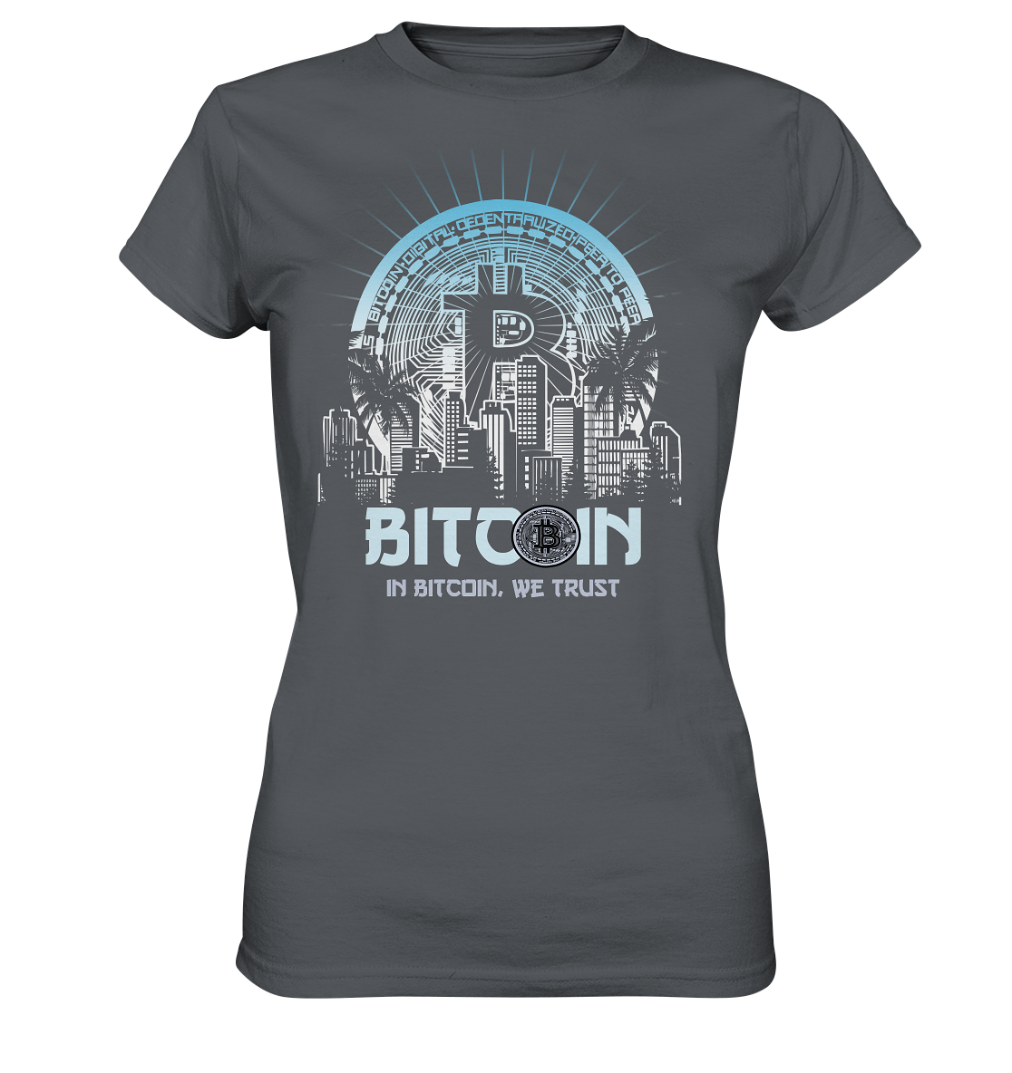 Bitcoin Town We Trust - Ladies Premium Shirt