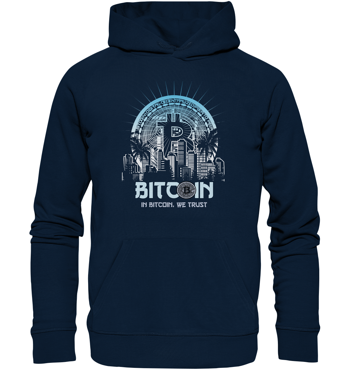 Bitcoin Town We Trust - Organic Basic Hoodie