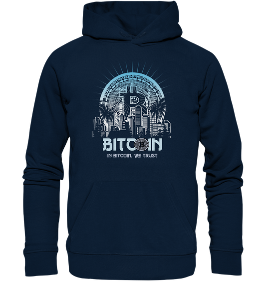 Bitcoin Town We Trust - Organic Basic Hoodie