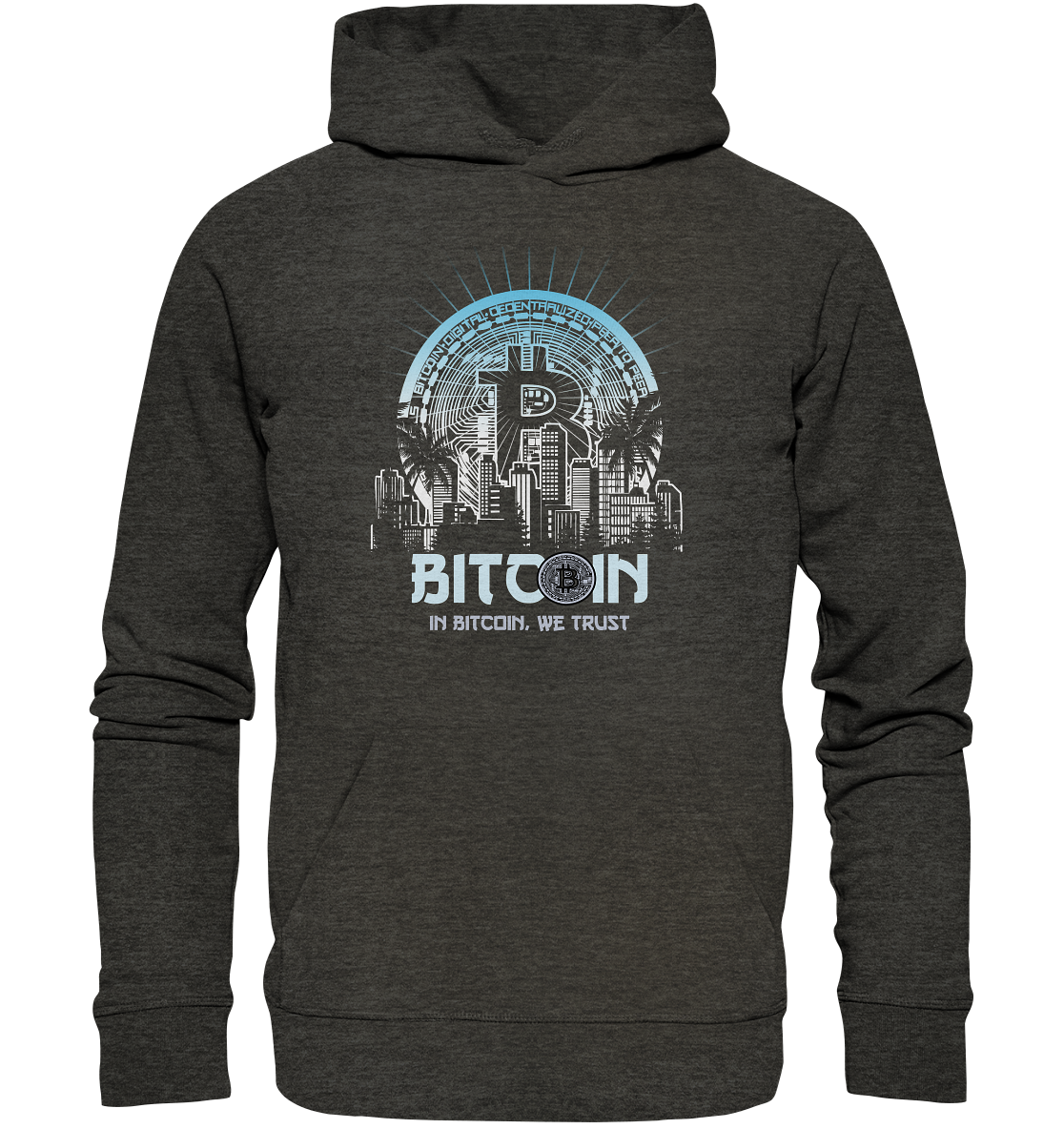 Bitcoin Town We Trust - Organic Hoodie