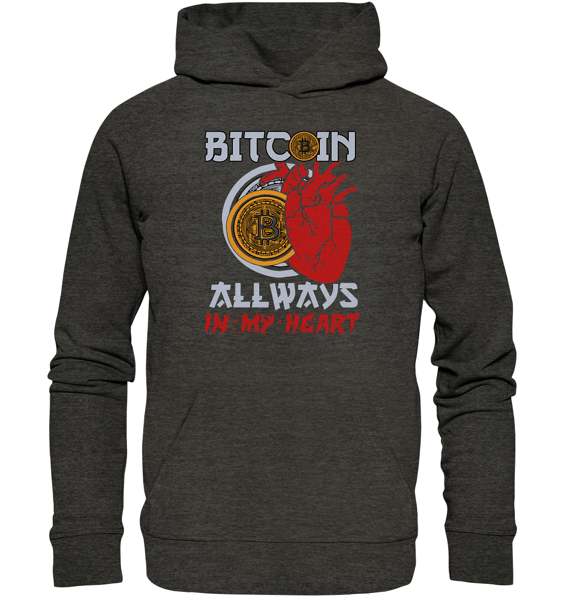 Bitcoin Allways in my Heart - Organic Hoodie