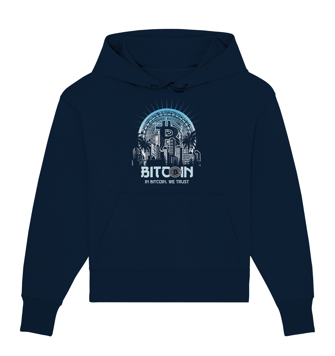 Bitcoin Town We Trust - Organic Oversize Hoodie