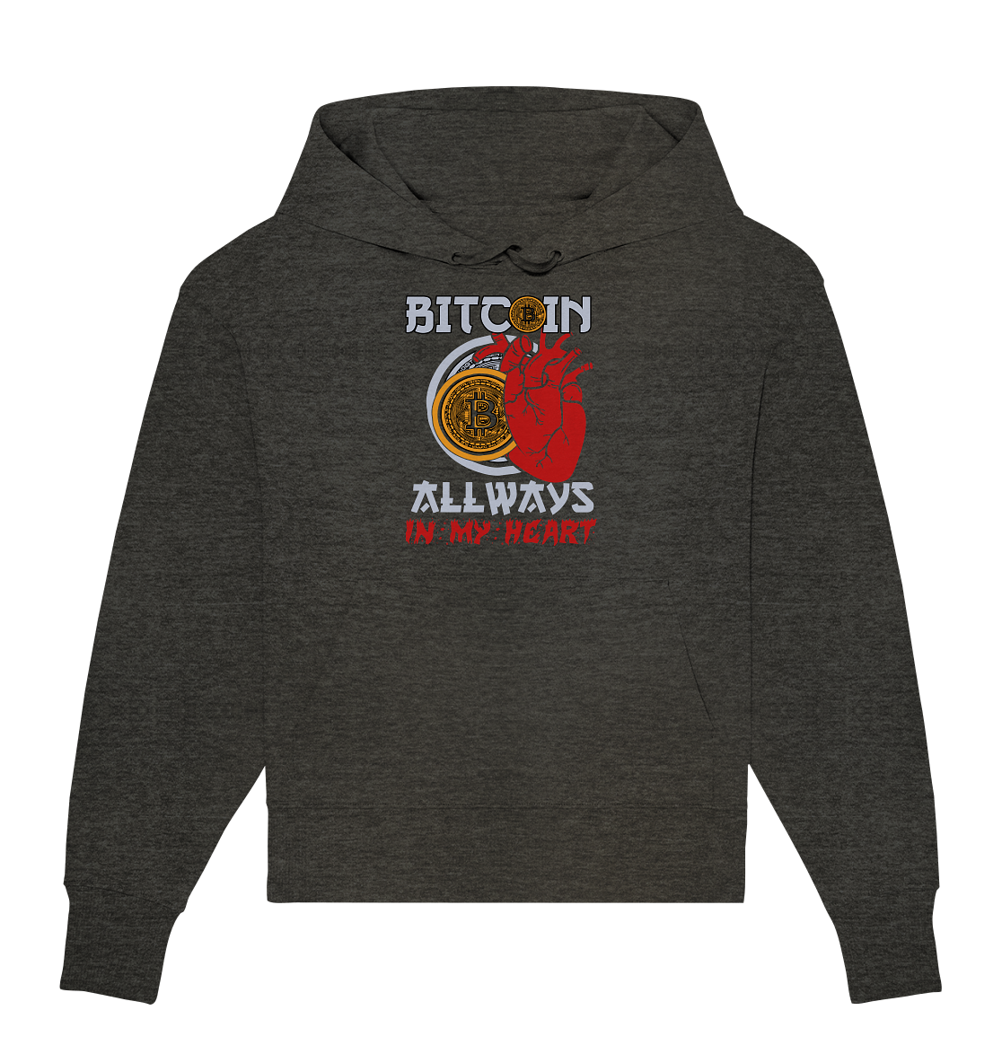 Bitcoin Allways in my Heart - Organic Oversize Hoodie