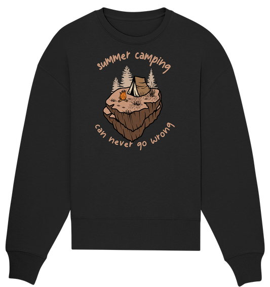 Summer Camping Can Never Go Wrong - Organic Oversize Sweatshirt