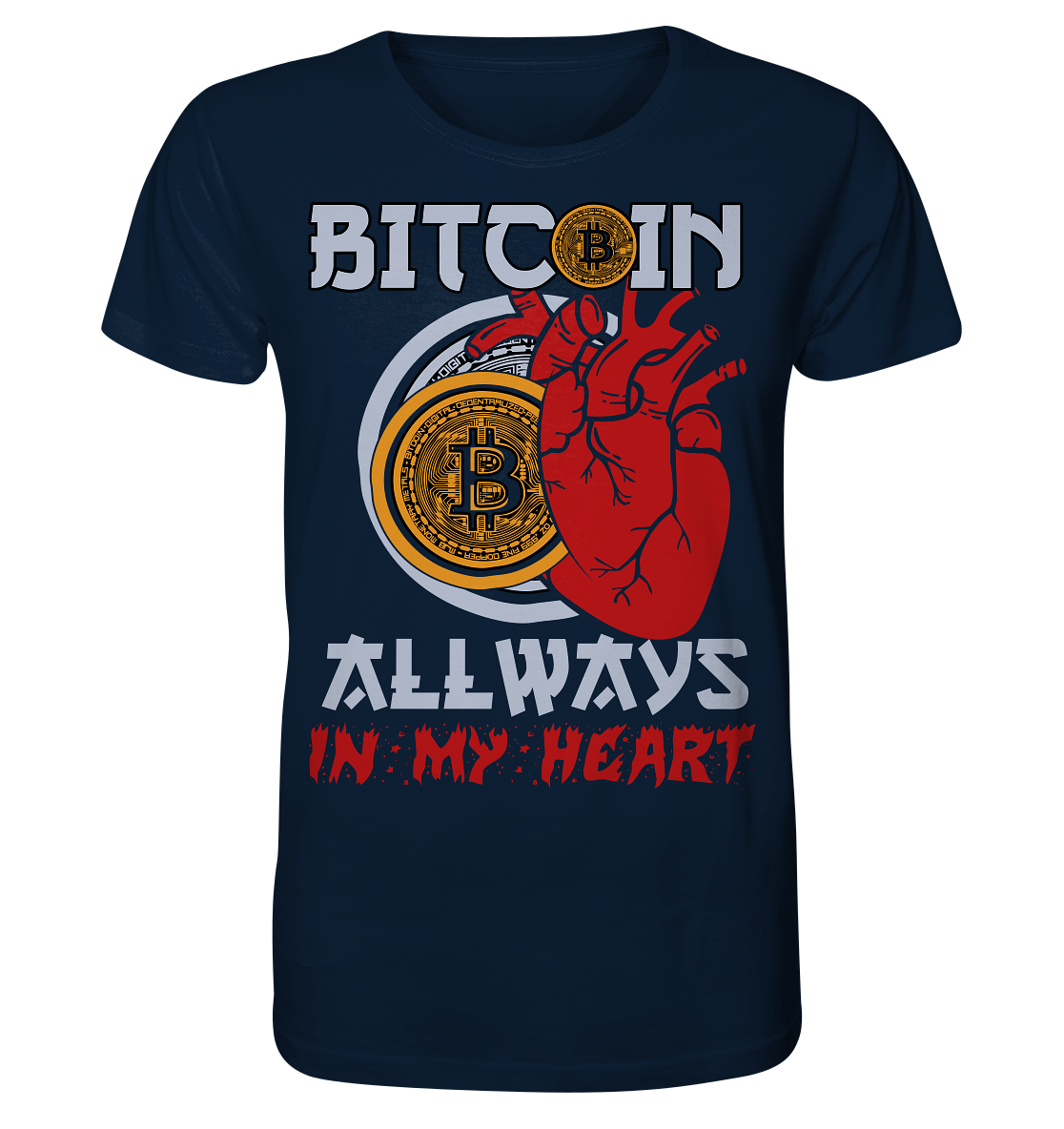 Bitcoin Allways in my Heart - Organic Shirt