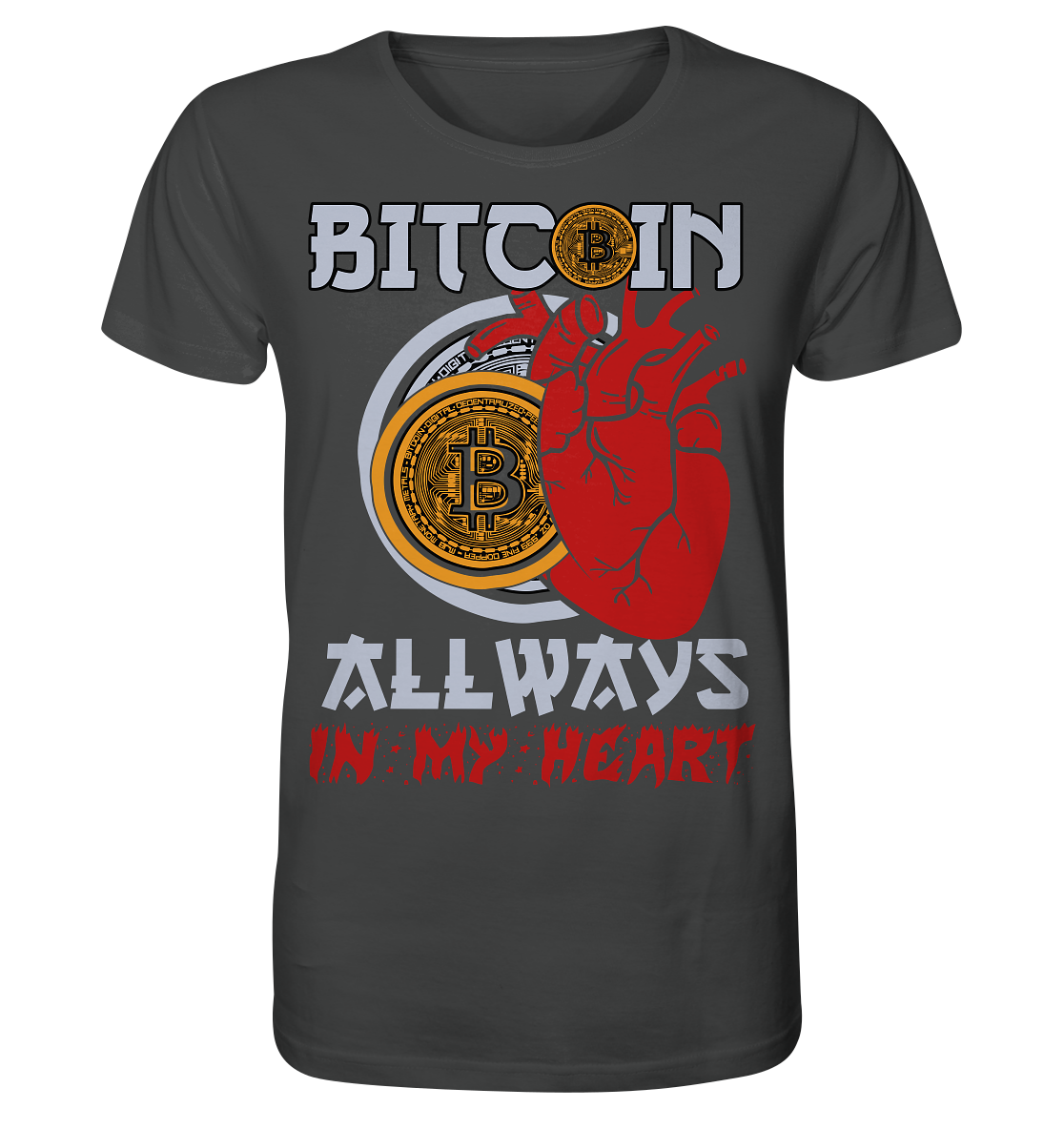 Bitcoin Allways in my Heart - Organic Shirt