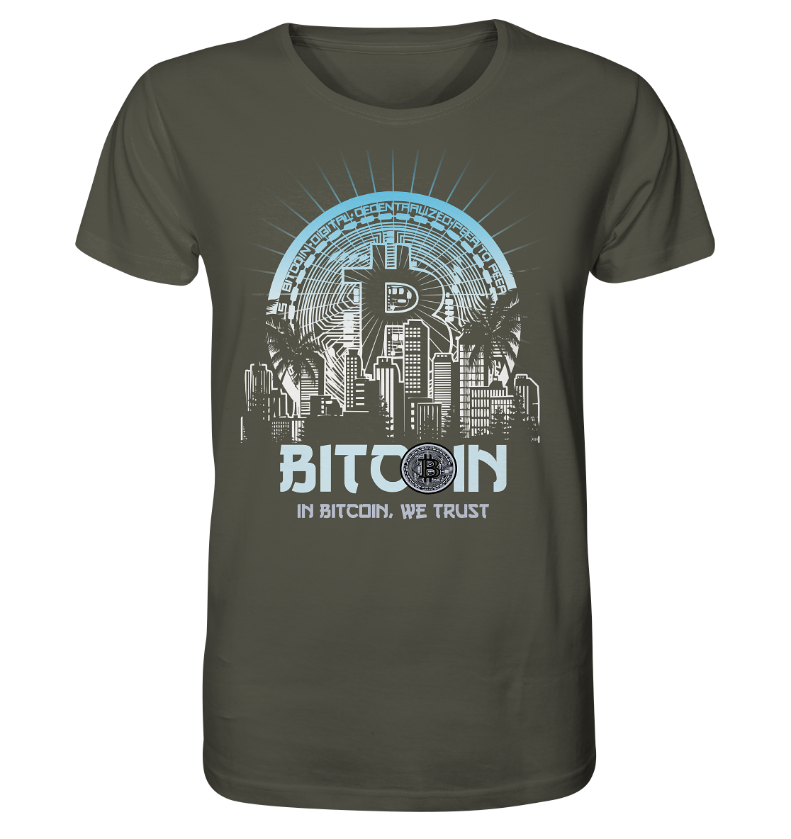 Bitcoin Town We Trust - Organic Shirt