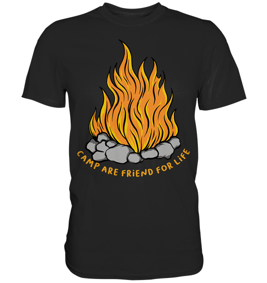 Camp are Friend for Life - Premium Shirt