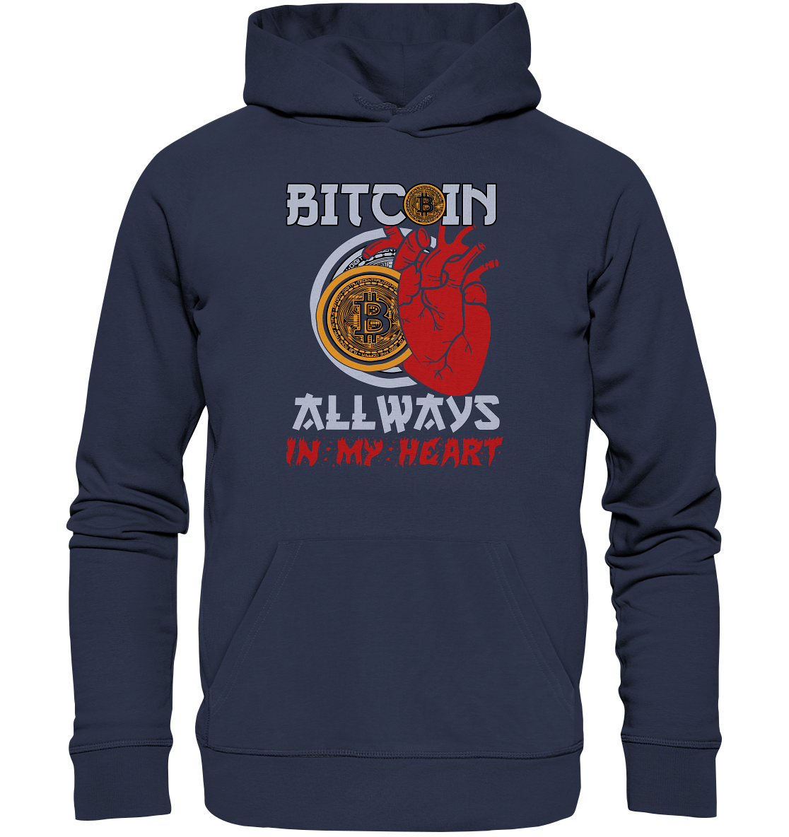 Bitcoin Allways in my Heart - Premium Unisex Hoodie